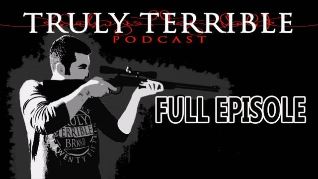 Comedy - Truly Terrible Podcast - EP #1: Annoying Bimbo, Enemas, Would You Rather смотреть онлайн