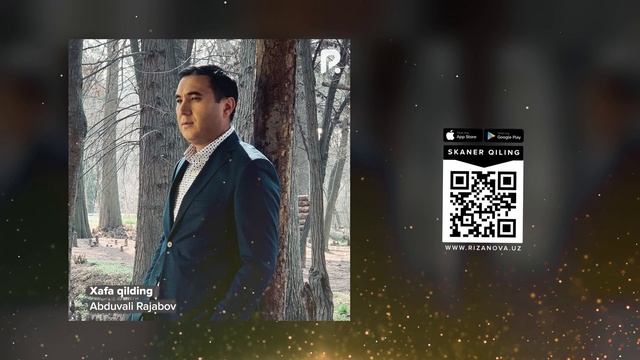 Abduvali Rajabov - Xafa Qilding | Абдували Ражабов - Хафа килдинг (AUDIO)