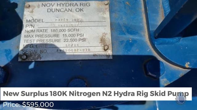 New Surplus 180K Nitrogen N2 Hydra Rig Skid Pump For Sale Located in Houston, TX смотреть онлайн
