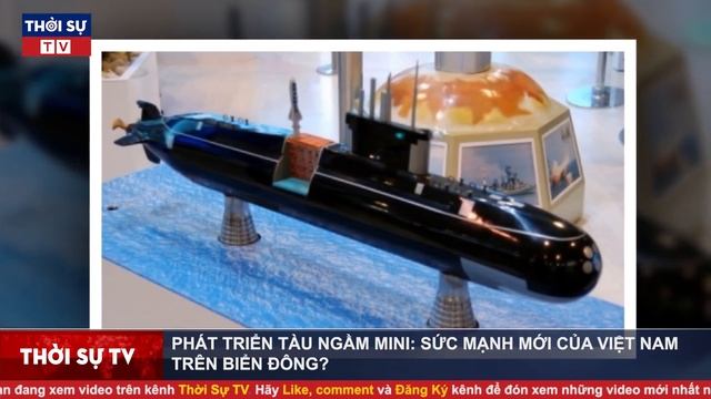 Việt Nam âm thầm phát triển tàu ngầm mini cùng chiến lược cực hiểm tại Biển Đông смотреть онлайн