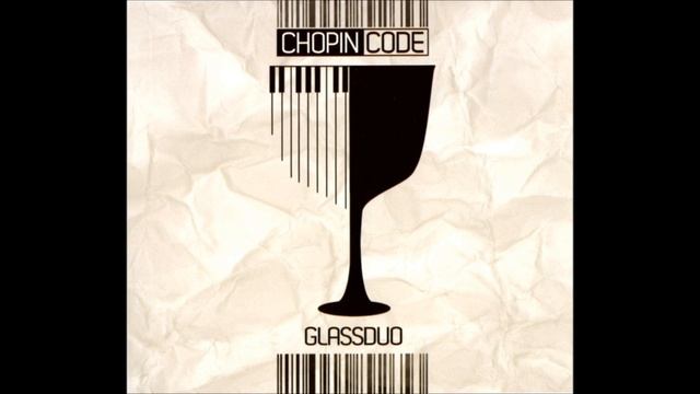F Chopin Prelude op 28 no 4 Chopin Code GlassDuo смотреть онлайн
