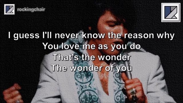 The Wonder of You - Elvis Presley Cover (with lyrics) смотреть онлайн
