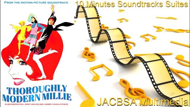 "Thoroughly Modern Millie" Soundtrack Suite смотреть онлайн