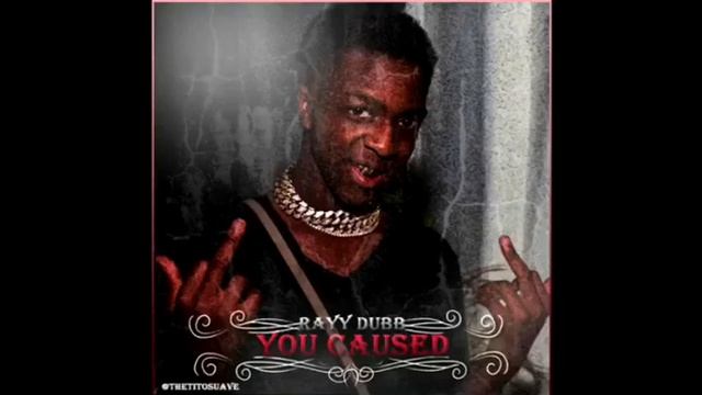 Rayy Dubb - you caused смотреть онлайн