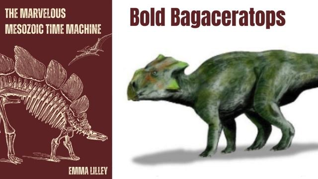 The Marvelous Mesozoic Time Machine - Bold Bagaceratops - Dinosaur facts and short story смотреть онлайн
