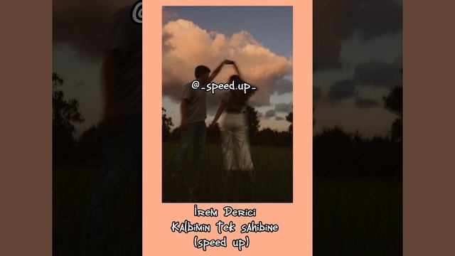 İrem Derici - Kalbimin Tek Sahibine(speed Up) #speedsongs