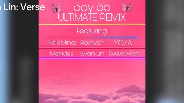 Say So ULTIMATE REMIX (Feat. Nicki Minaj, Rainych, YOZA, Mendes, Evan Lin & Double A-Ron) смотреть онлайн