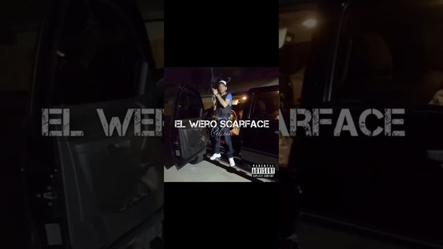 el wero scarface v11 смотреть онлайн