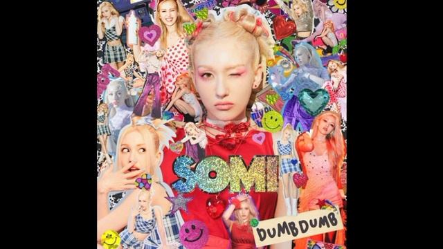 ( 1 HOUR LOOP) SOMI -Dumb Dumb