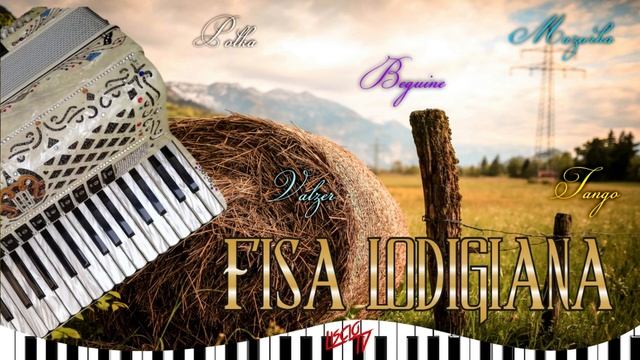 Fisa Lodigiana | Folk Fisarmonica Italiana | Liscio 2024 | Tango, Cumbia, Cha Cha, Fox