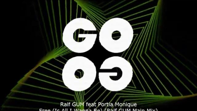 Ralf GUM feat. Portia Monique – Free (Is All I Wanna Be) (Ralf GUM Main Mix) - GOGO 061 смотреть онлайн