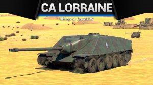 ТВОЯ ЛЮБИМАЯ ИМБОЧКА CA Lorraine в War Thunder (crewgtw, крюга, war thunder)