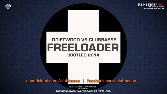 Driftwood vs Clubbasse - Freeloader 2014 [DEMO] смотреть онлайн