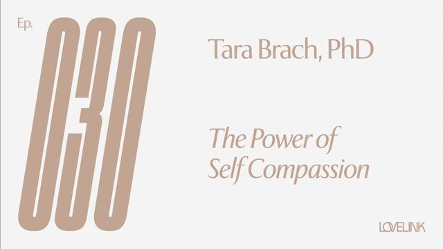 Ep 30 — Tara Brach, PhD — The Power of Self-Compassion смотреть онлайн