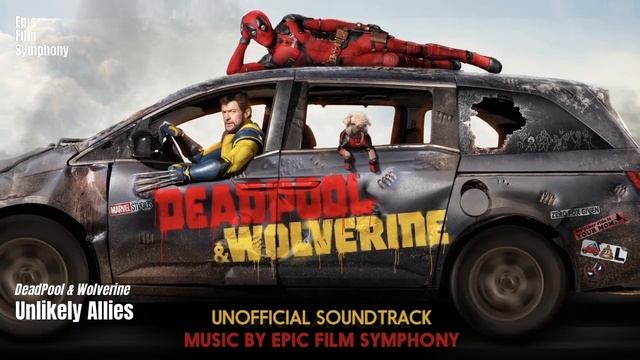 DEADPOOL & WOLVERINE SOUNDTRACK • UNLIKELY ALLIES смотреть онлайн
