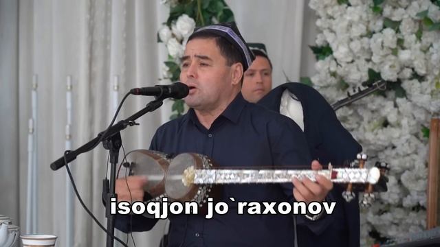 ISOQJON JO'RAXONOV QO'SHIQLAR MANOSI | ИСОКЖОН ЖЎРАХОНОВ ҚЎШИҚЛАР