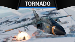 СЛОЖНЫЙ И БЕСПОЛЕЗНЫЙ Tornado IDS WTD61 в War Thunder (crewgtw, крюга, war thunder)
