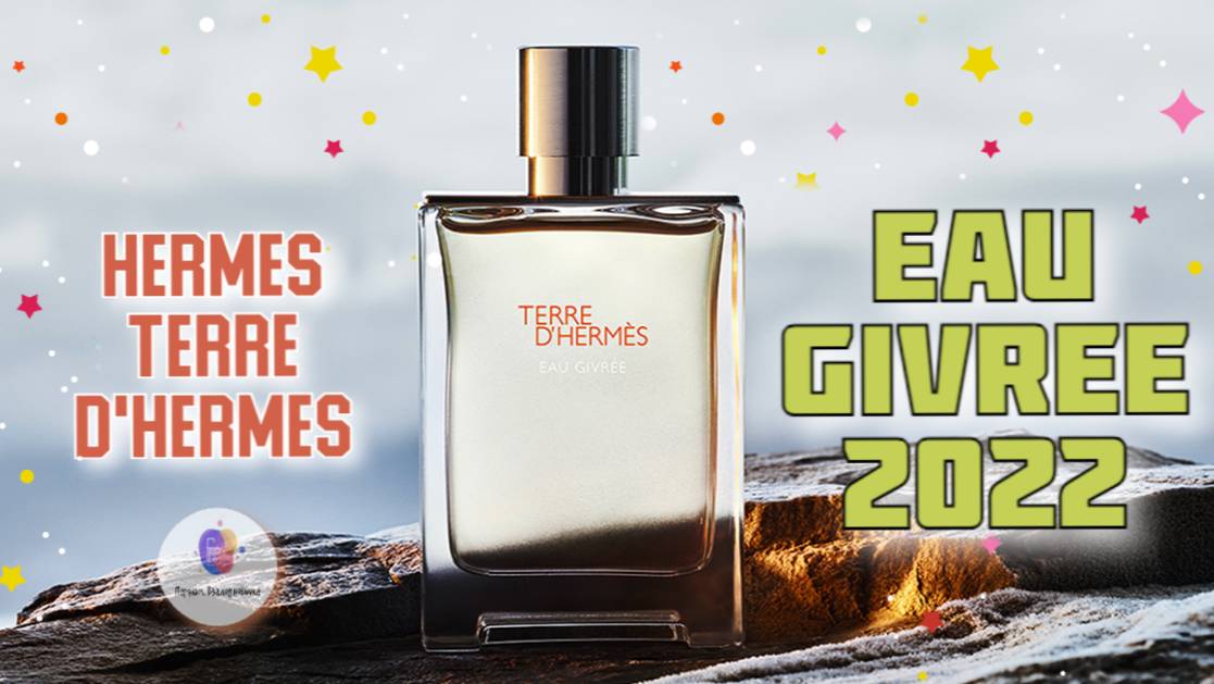 HERMES TERRE D'HERMES EAU GIVREE (2022) - знакомство с современной версией Земли Эрмеса🔥 смотреть онлайн