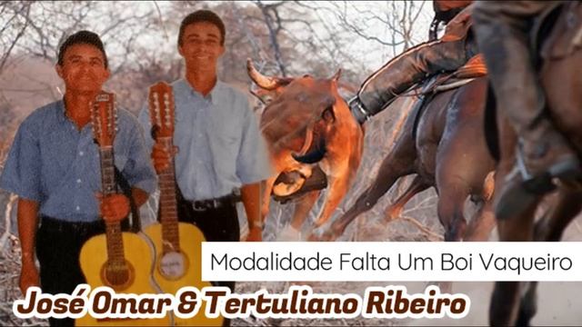 Zé Omar e Tertuliano Ribeiro:(Modalidade)Falta um Boi Vaqueiro. смотреть онлайн