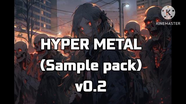 HYPER METAL (FREE SAMPLE PACK) V0.2 (By SatouVa)