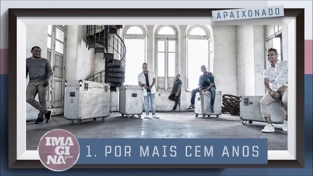 Imaginasamba - Por Mais Cem Anos смотреть онлайн