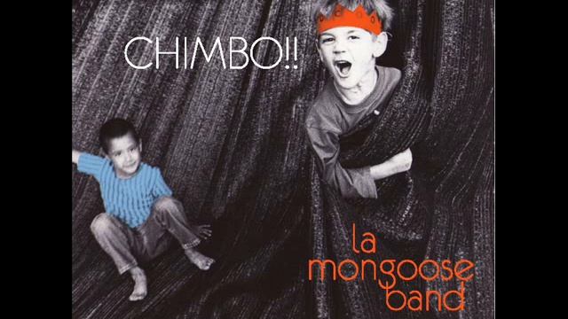 La Mongoose Band - Chimbo