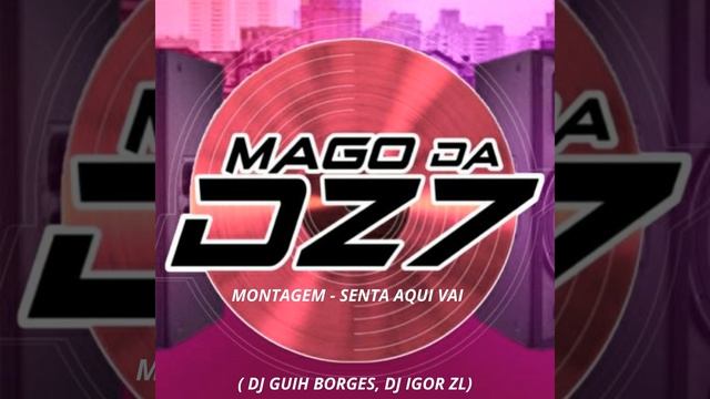 MONTAGEM SENTA AQUI VAI смотреть онлайн