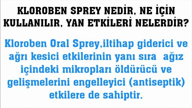 Kloroben Sprey Nedir, Ne İçin Kullanılır, Ne İşe Yarar, Yan Etkileri Nelerdir? смотреть онлайн