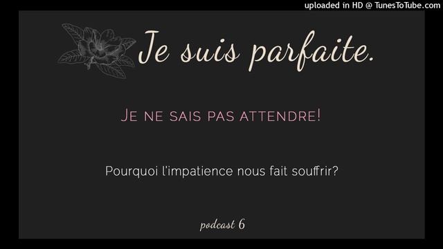 Je ne sais pas attendre смотреть онлайн