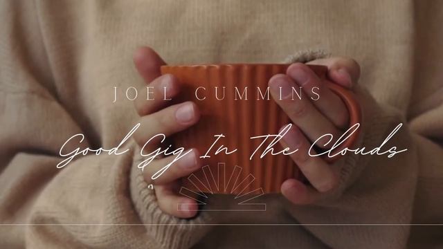 Good Gig In The Clouds - Instrumental - Joel Cummins
