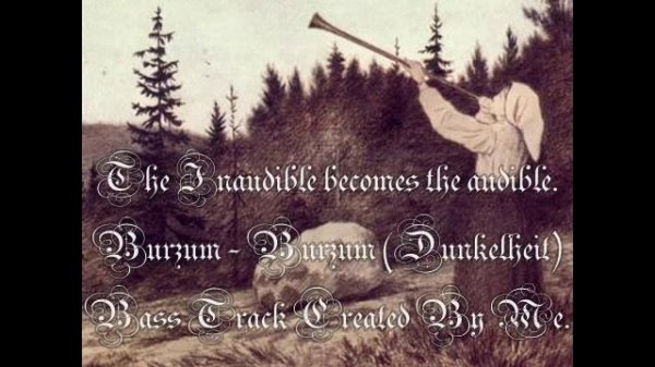 Burzum - Burzum (Dunkelheit) [Bass Track]