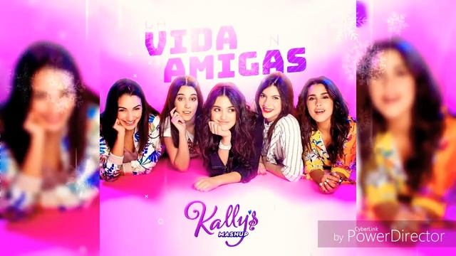 Kally's mashup Cast La Vida Con Amigas Ft Maia Reficco Sara Cobo Audio flocon pluie смотреть онлайн