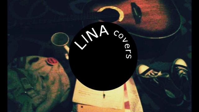 Skinny Love (Bon Iver) - Lina смотреть онлайн