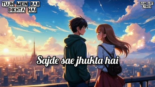 Tujh Mein Rab Dikhta Hai [Slowed+Reverb] | Rab Ne Bana Di Jodi | Roop Kumar - Sam Lofi Lyrics смотреть онлайн