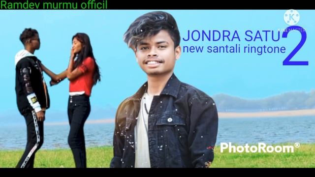 jondra satu 2 new ringtone 2022 Sanny tudu./ ramdev murmu officil смотреть онлайн