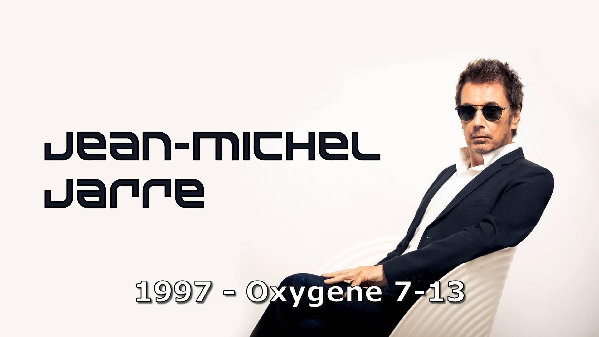 Jean-Michel Jarre - Oxygene 7-13 (1997).