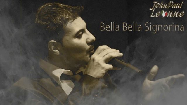 ДжонПоль Леонне - Bella Bella Signorina