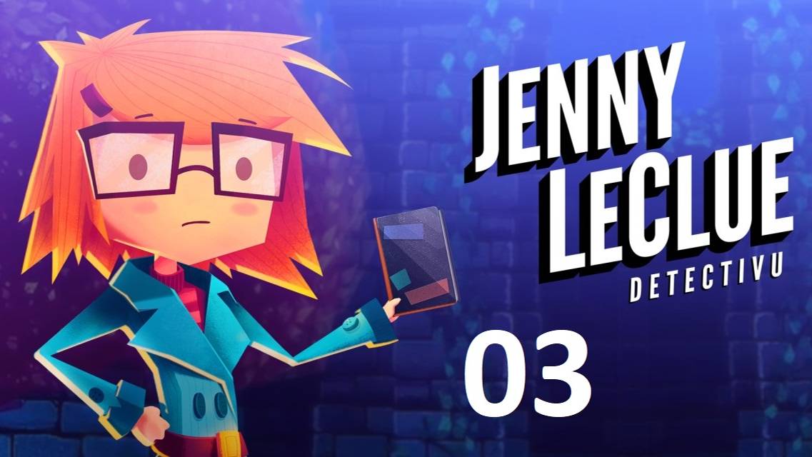 [Прохождение] Jenny LeClue Detectivu - Глава 03 (без комментариев) смотреть онлайн