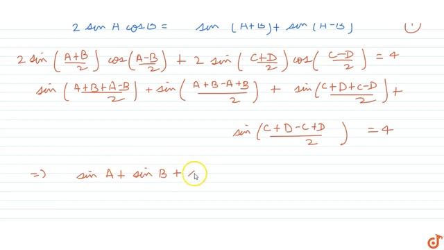 ln a quadrilateral ABCD if `sin((A+B)/2)cos((A-B)/2)+sin((C+D)/2)cos((C-D)/2)=2`, then `sin(A/2... смотреть онлайн