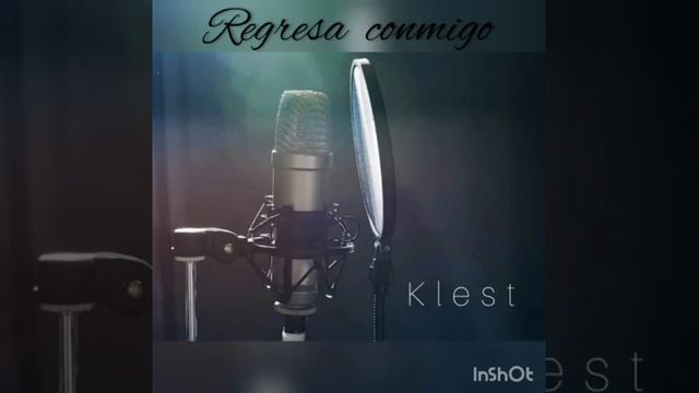 Regresa conmigo. Klest. CREACION DE MUSICA смотреть онлайн