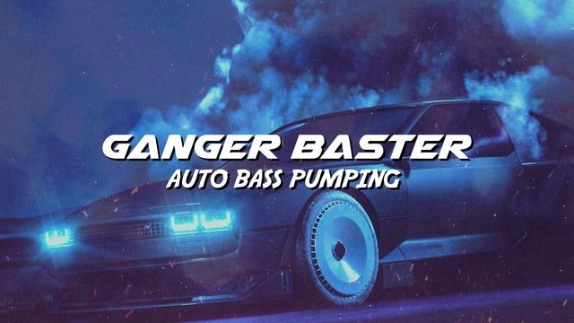 Ganger Baster - Auto Bass Pumping (CyberPunk Car Bass Protocol) смотреть онлайн