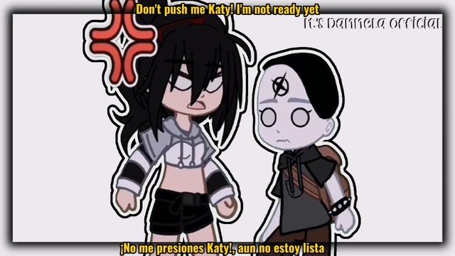 •¡No me presiones Katy!, aun no estoy lista•||meme||leer des|| смотреть онлайн