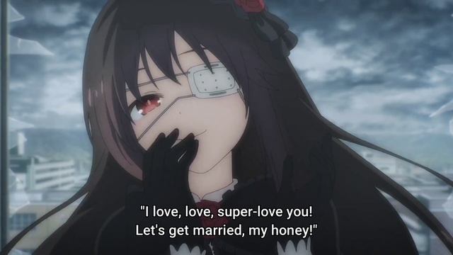 "Suki Suki Dai Suki, Kekkon Shiyou, My Honey!" - Tokisaki Kurumi смотреть онлайн