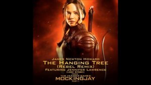 James Newton Howard Ft Jennifer Lawrence - Hanging Tree (Rebel Remix)(Ludsky Extended)