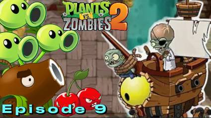 ЗомБосс Пиратских Морей и Бомбо-Вишня ► Plant Vs Zombies 2 ► #9