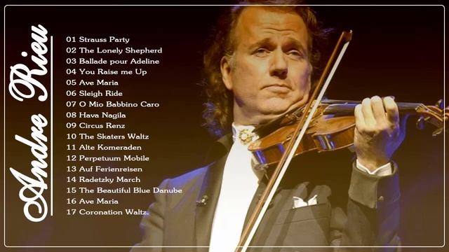 The Very Best Of André Rieu ♫♫ André Rieu Greatest Hits Full Album смотреть онлайн