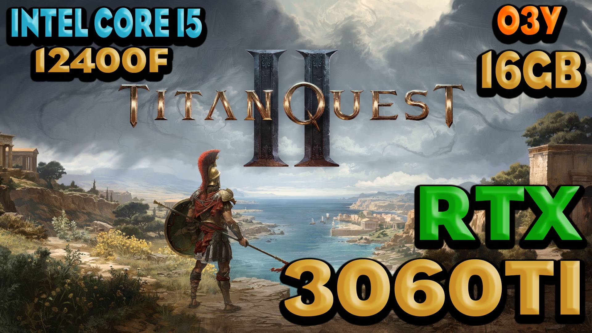 ТЕСТ ПРОИЗВОДИТЕЛЬНОСТИ ➤ Titan Quest II ➤ НА EPIC НАСТРОЙКАХ ➤ RTX 3060Ti ➤ I5-12400F ➤ ультра
