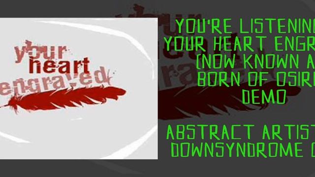 Your Heart Engraved (Born of Osiris) - Youm Wara Youm Demo ((FULL)) смотреть онлайн