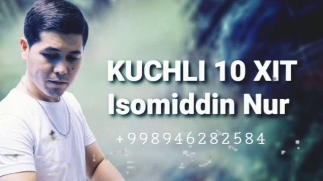 KUCHLI 10 XIT ISOMIDDIN NUR смотреть онлайн