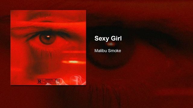 Malibu Smoke - Sexy Girl смотреть онлайн